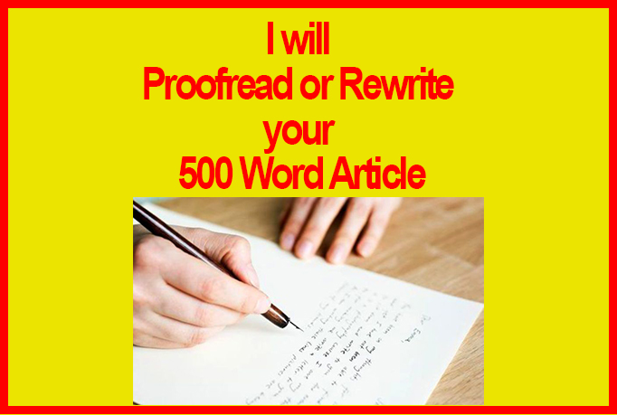 Proofread or Rewrite your 500 Word ARTICLE 