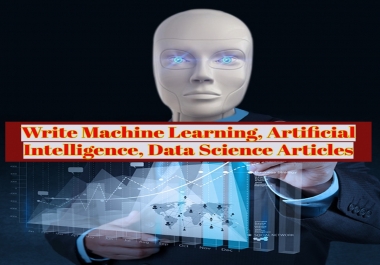 One 500 words article writing on machine learning,  artificial intelligence,  data science