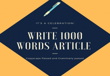 Unique 1000 words article,  blog,  content writing copyscape and Grammarly passed