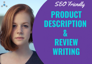 SEO friendly and captivating product description or review writing
