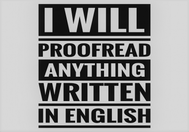 I will be your editor,  copy editor,  and do proofreading