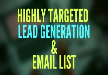 I will create 100 highly targeted b2b leads generation for any business