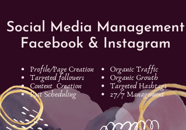 I will be social media manager for Facebook,  Instagram and content creator