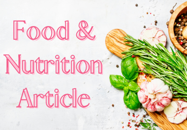 I will write impressive & reader-grabbing food and nutrition article